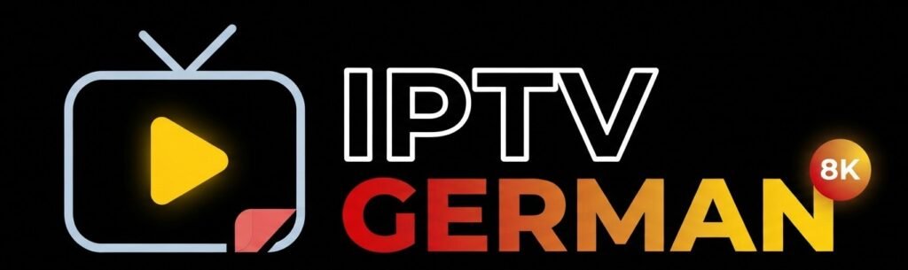 IPTV German – Bestes IPTV Deutschland 2026